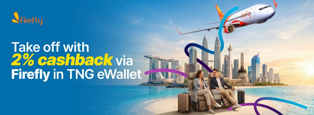 Firefly-2-Cashback-Promotion-via-Touch-‘n-Go-eWallet 11 August-31 December 2026: Firefly: 2% Cashback Promotion via Touch ‘n Go eWallet, Up to RM150 Cashback on Flight Tickets