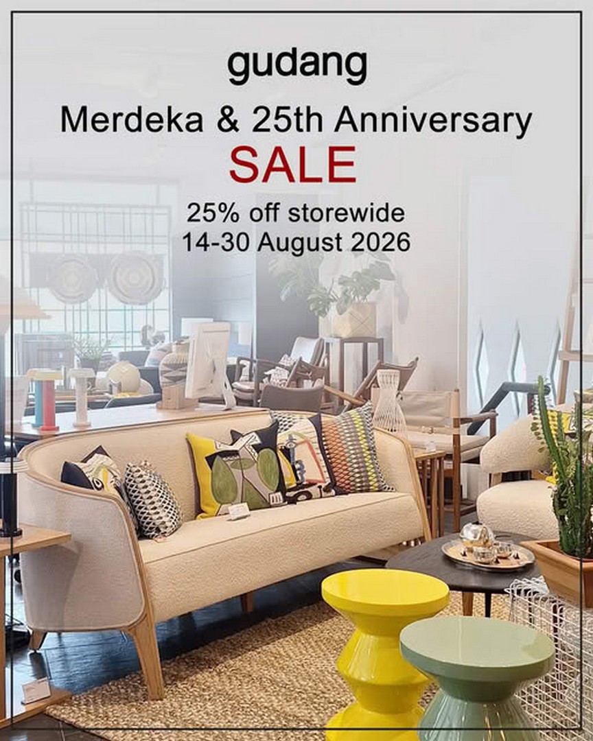 Gudang-Home-Merdeka-Anniversary-Sale 14-30 August 2026: Gudang Home Merdeka & Anniversary Sale – 25% Off Storewide on Selected Showroom and Online Items