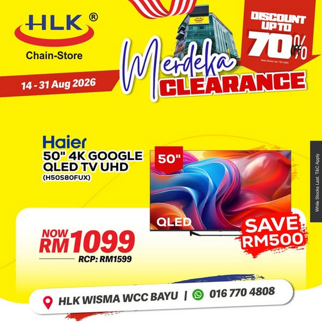 HLK-Chain-Store-Malaysia-Merdeka-Clearance-Sale-1 14-31 August 2026: HLK (Chain-Store) Malaysia: Merdeka Clearance Sale with Up to 70% Off Home Appliances, TVs, Air Conditioners and More