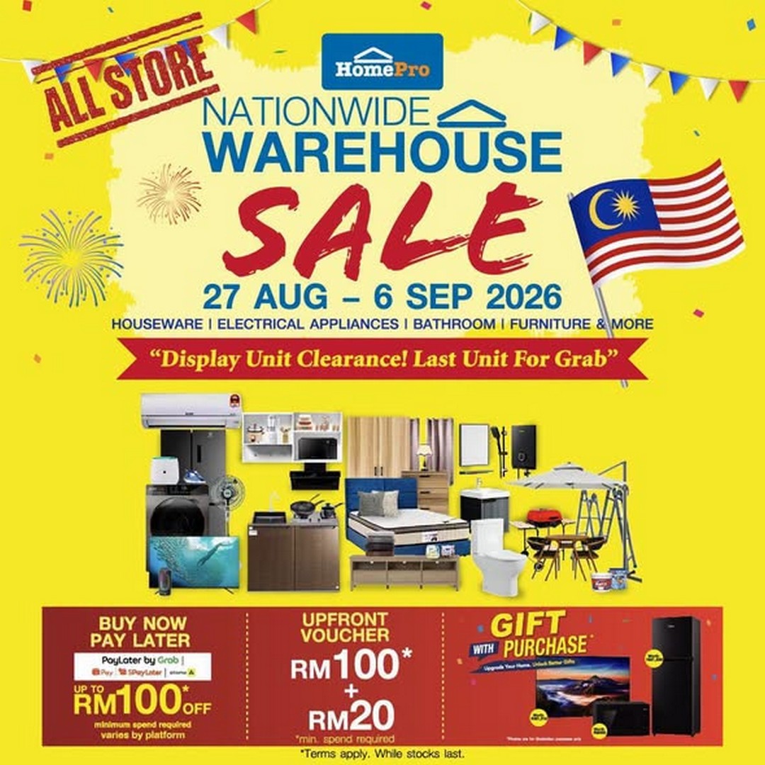HomePro-Malaysia-Nationwide-Warehouse-Sale 27 August-6 September 2026: HomePro Malaysia: Nationwide Warehouse Sale Promotion with Display Unit Clearance, Last-Unit Deals and Extra Rewards
