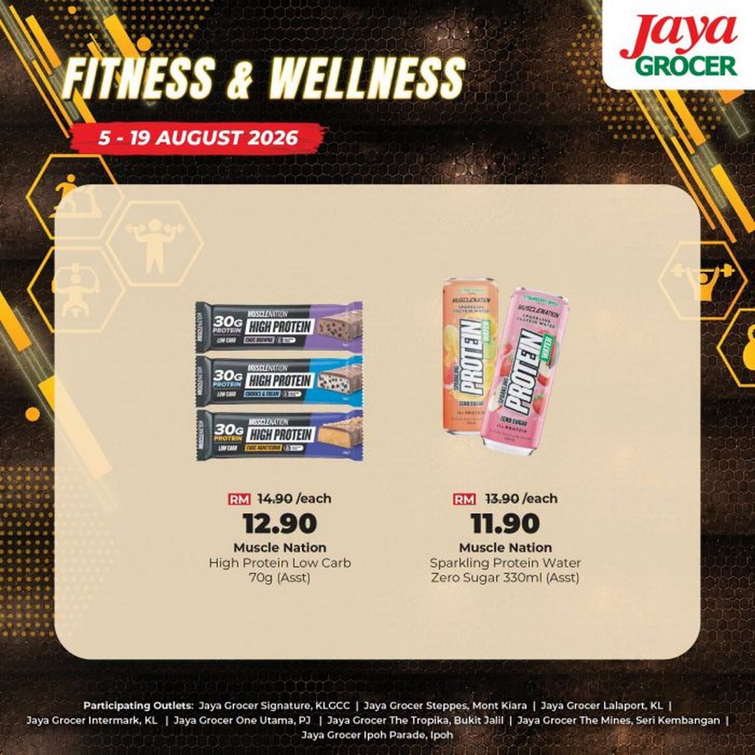 Jaya-Grocer-Promotion-Fitness-Wellness-Deals-12 5-19 August 2026: Jaya Grocer Promotion: Fitness & Wellness Deals Featuring High-Protein Snacks and Healthy Lifestyle Essentials