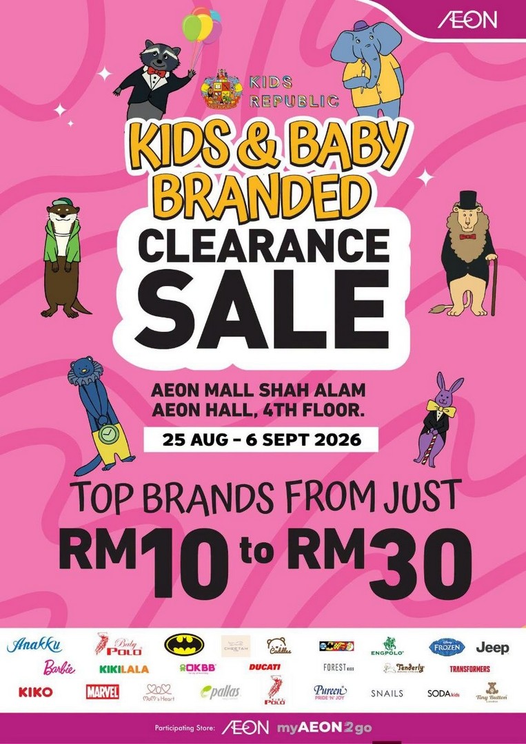Kids-Republic-Kids-Baby-Branded-Clearance-Sale 25 August-6 September 2026: Kids Republic: Kids & Baby Branded Clearance Sale from RM10 at AEON Mall Shah Alam