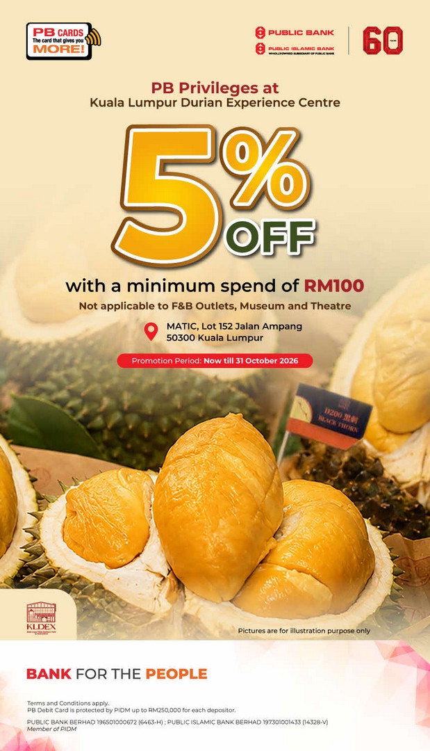 Kuala-Lumpur-Durian-Experience-Centre-KLDEX Now till 31 October 2026: Kuala Lumpur Durian Experience Centre (KLDEX): Public Bank Cardmembers 5% OFF Promotion with RM100 Minimum Spend