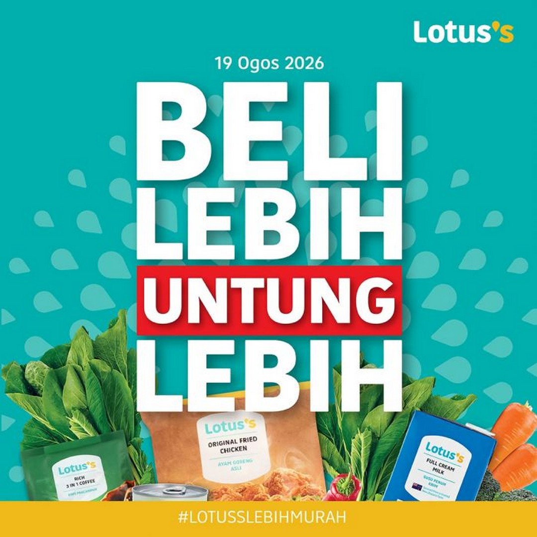 Lotuss-Beli-Lebih-Untung-Lebih-Bulk-Carton-Deals 19 August-1 September 2026: Lotus's: Beli Lebih Untung Lebih Bulk & Carton Deals Promotion on Groceries, Fresh Food and Household Essentials