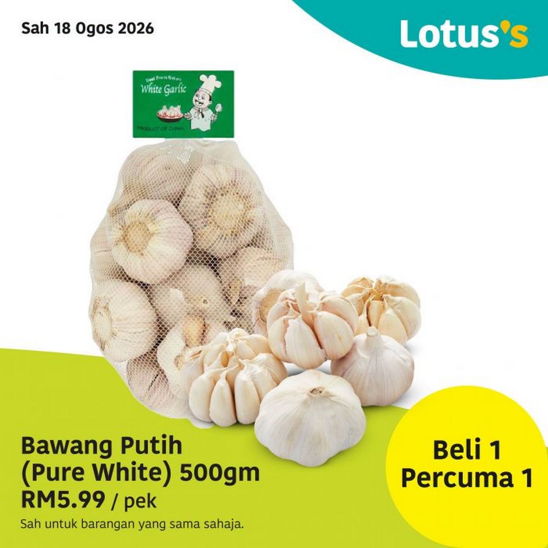 Lotuss-Gila-Jimat-Promotion-Buy-1-Free-1-Garlic-and-Cheap-Grocery-Deals-8 18-26 August 2026: Lotus's Gila Jimat Promotion, Buy 1 Free 1 Garlic and Cheap Grocery Deals at Participating Stores
