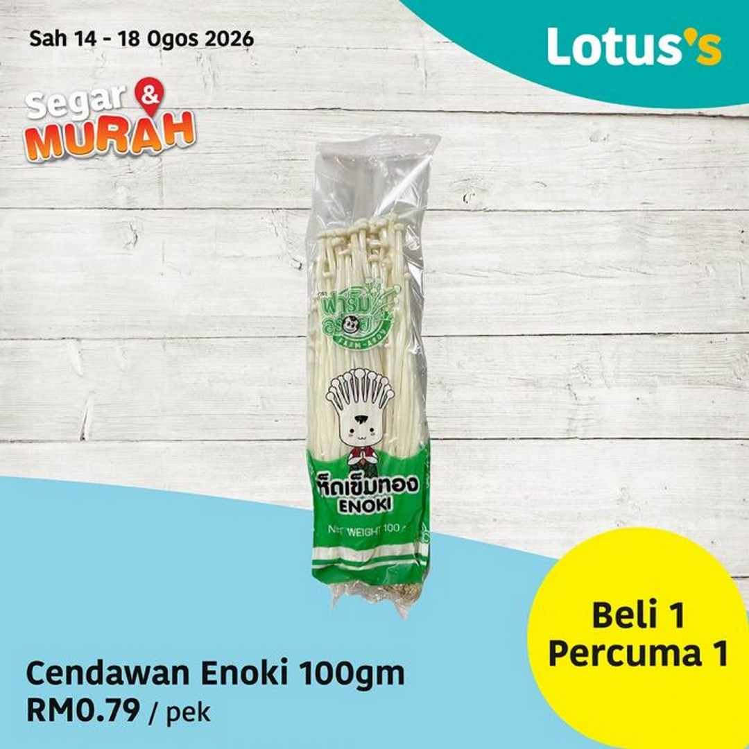 Lotuss-Malaysia-Segar-Murah-Fresh-Grocery-Sale-11 14-18 August 2026: Lotus's Malaysia: Segar & Murah Fresh Grocery Sale Promotion with Buy 1 Free 1 Enoki Mushrooms and Fresh Food Deals