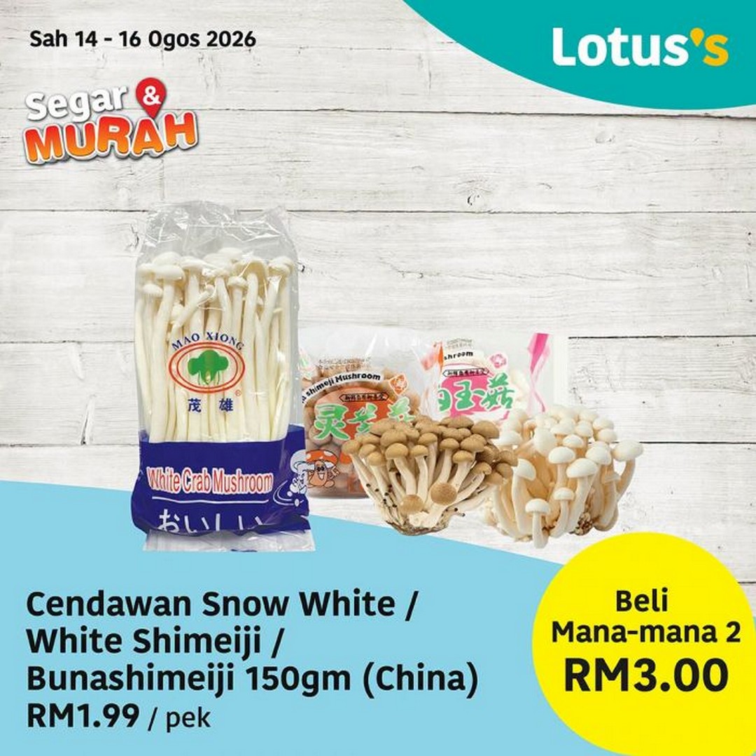 Lotuss-Malaysia-Segar-Murah-Fresh-Grocery-Sale-12 14-18 August 2026: Lotus's Malaysia: Segar & Murah Fresh Grocery Sale Promotion with Buy 1 Free 1 Enoki Mushrooms and Fresh Food Deals