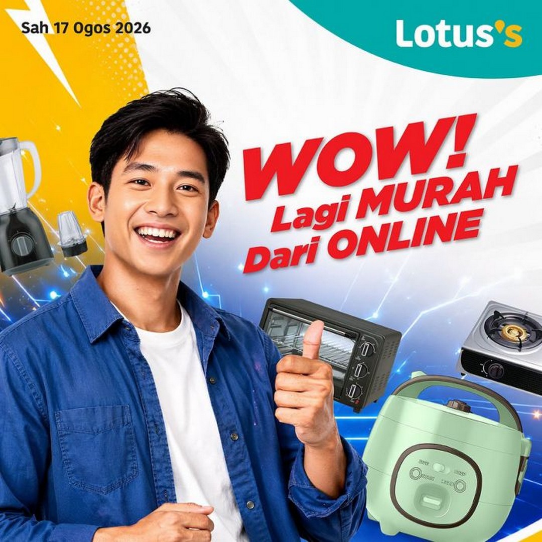 Lotuss-WOW-Lagi-MURAH-Dari-ONLINE-Home-Appliances-Promotion 17-31 August 2026: Lotus's: WOW! Lagi MURAH Dari ONLINE Home Appliances Promotion from RM39.90