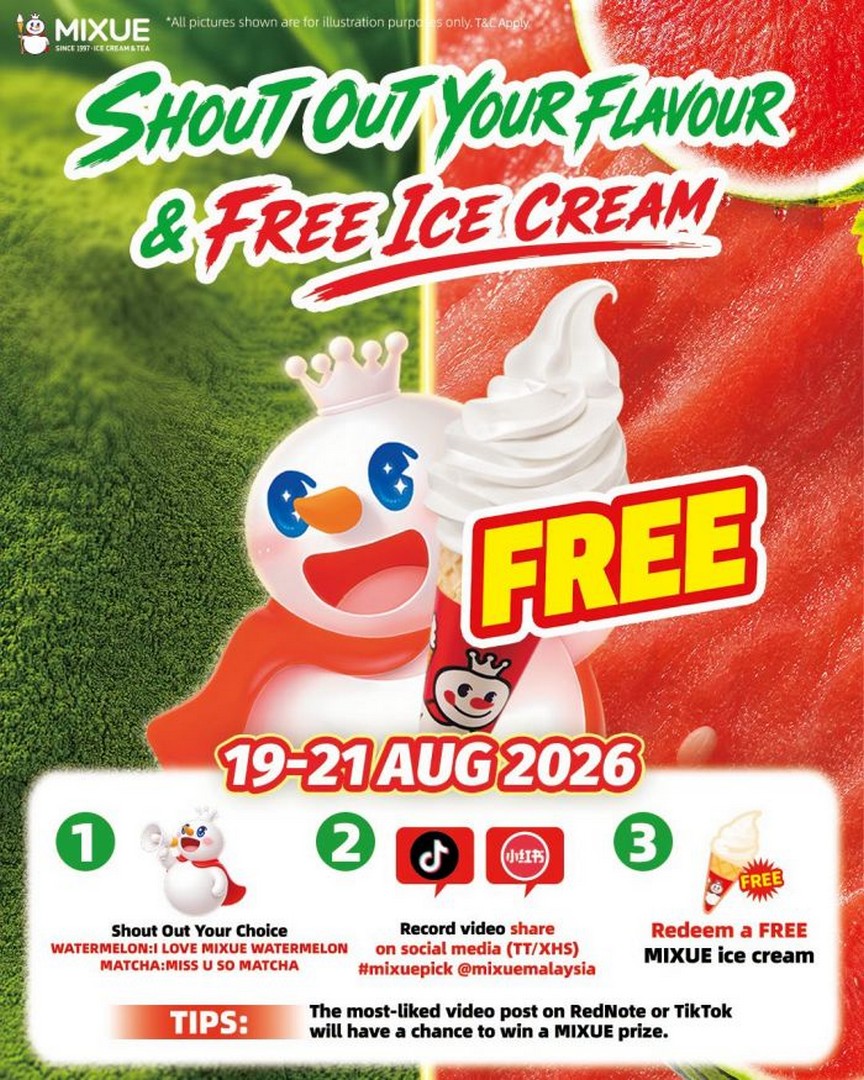 MIXUE-Malaysia-Free-Ice-Cream-Promotion 19-21 August 2026: MIXUE Malaysia: Free Ice Cream Promotion with “Shout Out Your Flavour” Campaign