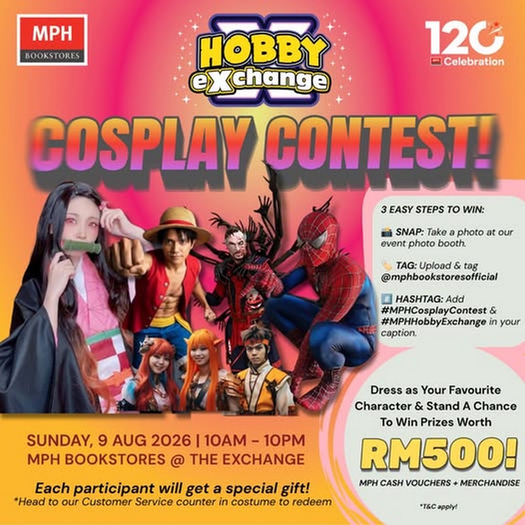 MPH-Bookstores-Hobby-Exchange-Cosplay-Contest-Promotion 9 August 2026: MPH Bookstores Hobby Exchange Cosplay Contest Promotion – Win Prizes Worth RM500 with Free Participation Gift