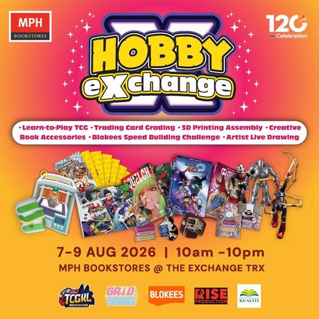 MPH-Bookstores-Hobby-eXchange-Weekend-Bazaar-Promotion 7-9 August 2026: MPH Bookstores Hobby eXchange Weekend Bazaar Promotion at The Exchange TRX with TCG, 3D Printing, Blokees Building Activities and More