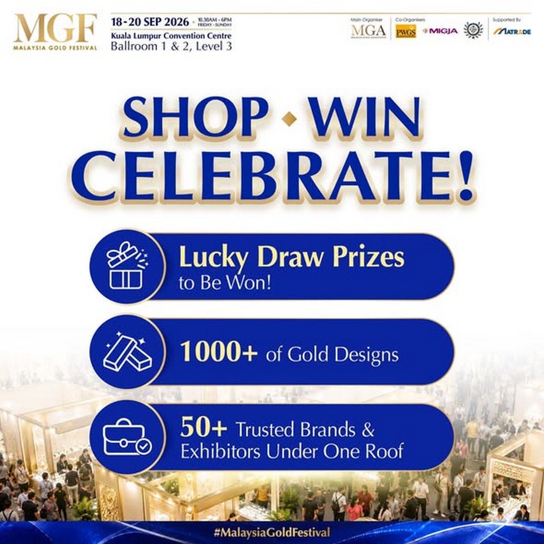 Malaysia-Gold-Festival-MGF-Gold-Jewellery-Shopping-Promotion-2 18-20 September 2026: Malaysia Gold Festival (MGF): Gold & Jewellery Shopping Promotion, Lucky Draw and Special Deals at Kuala Lumpur Convention Centre