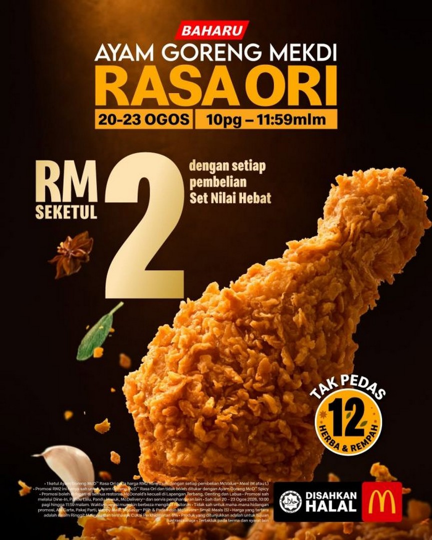 McDonalds-Malaysia-Ayam-Goreng-McD-Rasa-Ori-Only 20-23 August 2026: McDonald's Malaysia: Ayam Goreng McD Rasa Ori Only RM2 Add-On Promotion with 12 Herbs and Spices