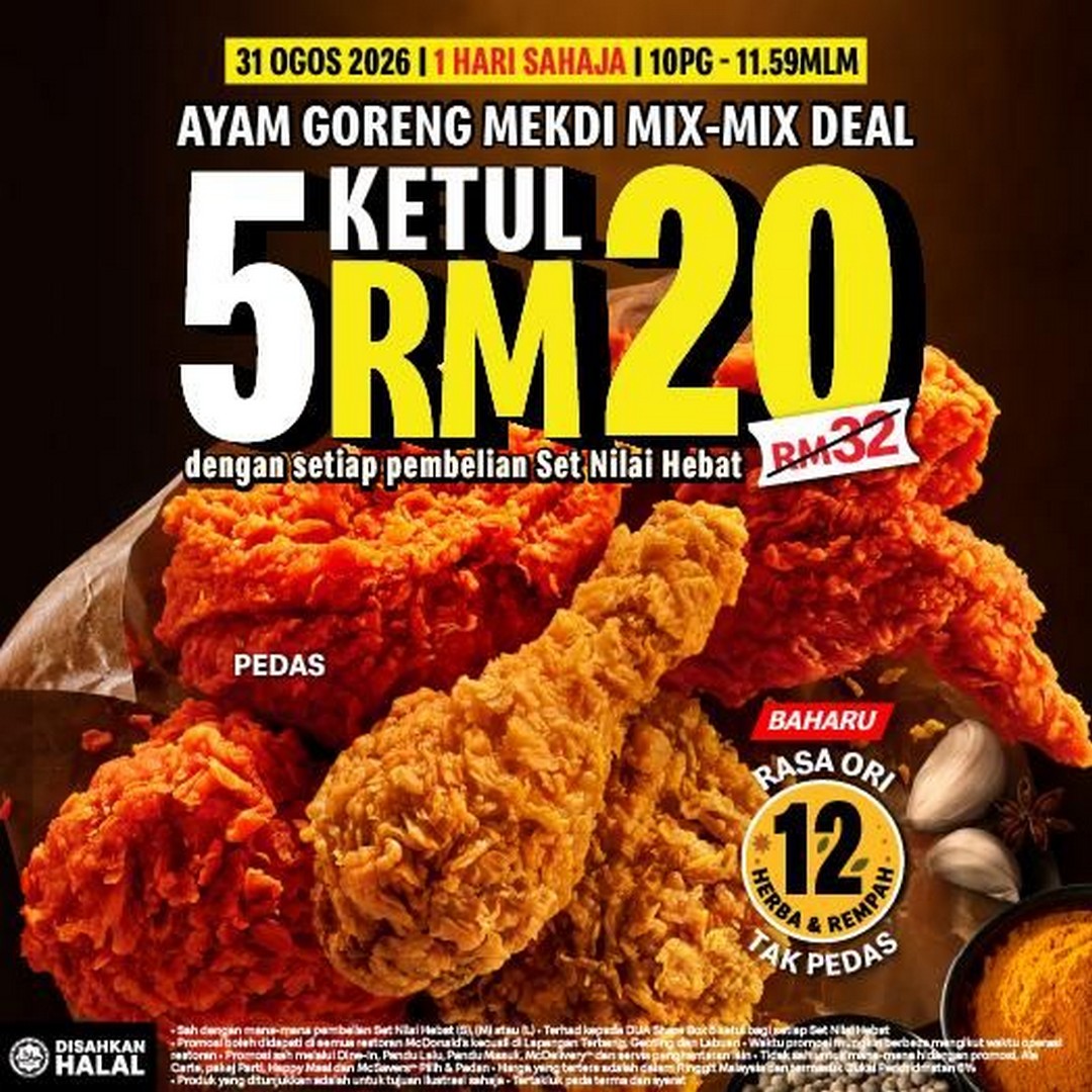 McDonalds-Malaysia-Ayam-Goreng-Mekdi-Mix-Mix-Deal 31 August 2026: McDonald’s Malaysia, Ayam Goreng Mekdi Mix-Mix Deal Promotion, 5 Pieces for RM20, Merdeka One-Day Offer