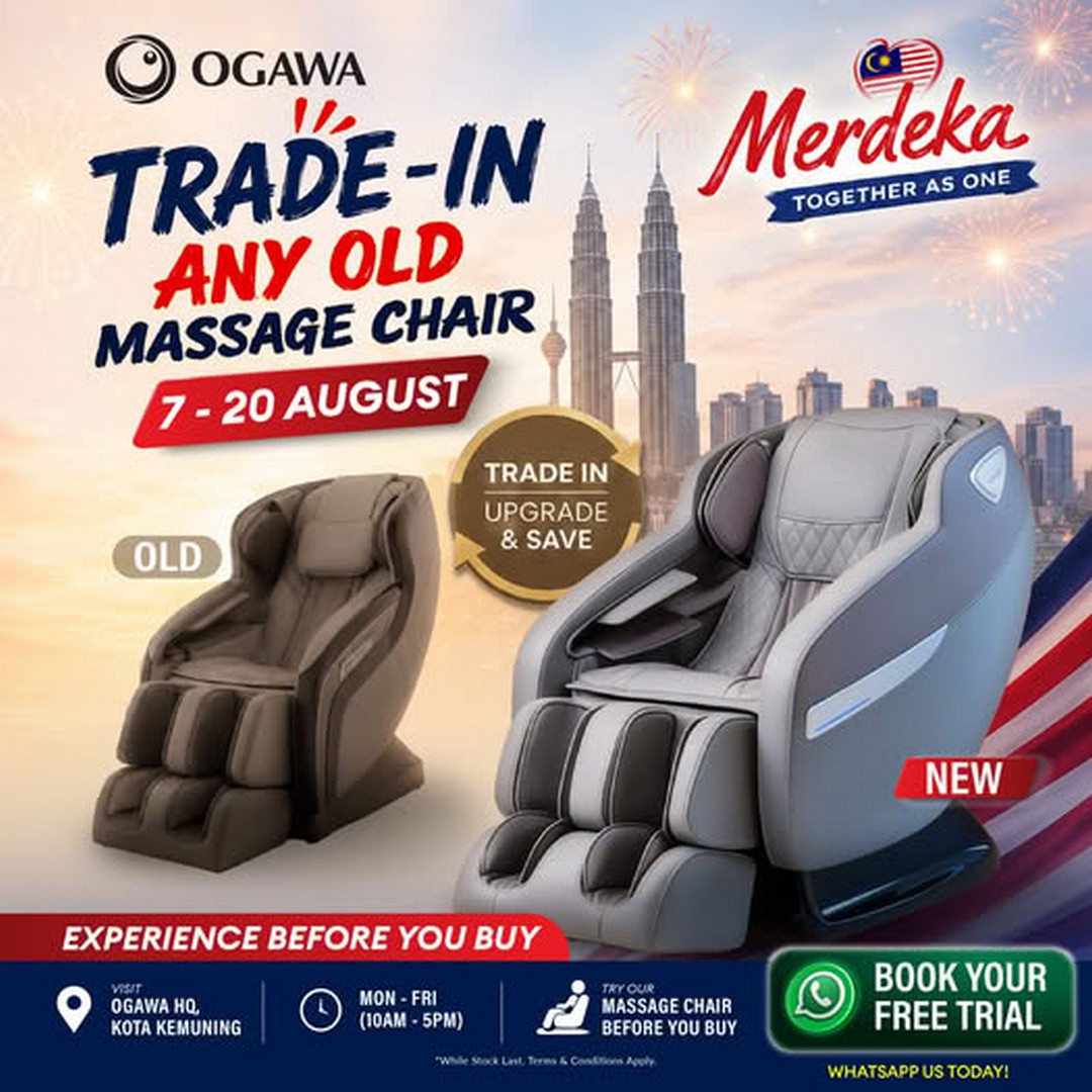 OGAWA-Malaysia-Merdeka-Trade-In-Promotion 7-20 August 2026: OGAWA Malaysia: Merdeka Trade-In Promotion with Free Massage Chair Trial at OGAWA HQ Kota Kemuning