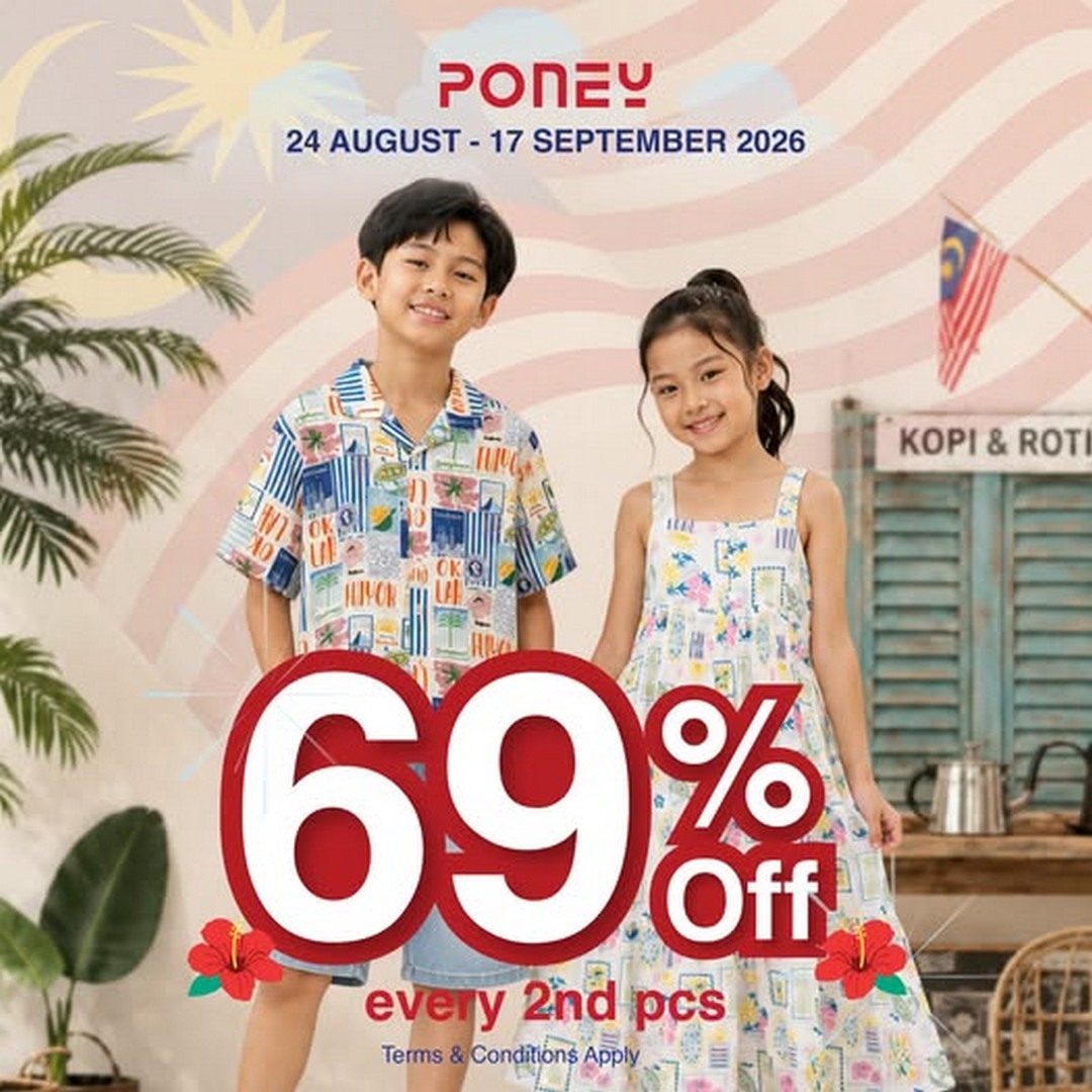 PONEY-at-Isetan-Kuala-Lumpur-Merdeka-Sale 24 August-17 September 2026: PONEY at Isetan Kuala Lumpur, Merdeka Sale Promotion with 69% Off on the 2nd Piece