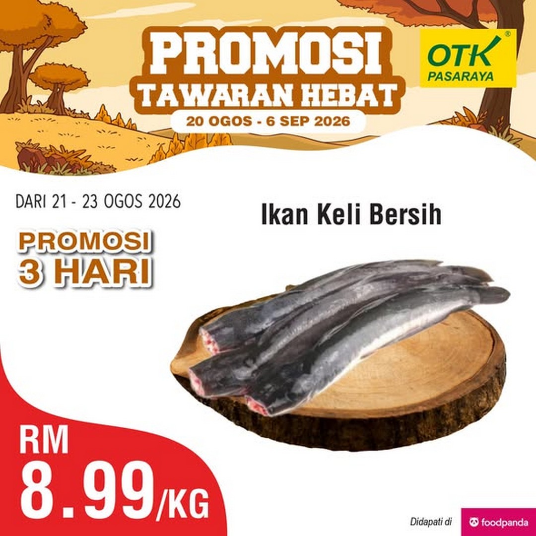 Pasaraya-OTK-Great-Promotion-on-Fresh-Food-2 20 August-6 September 2026: Pasaraya OTK: Great Promotion on Fresh Food and Daily Essentials, 3-Day Supermarket Deals