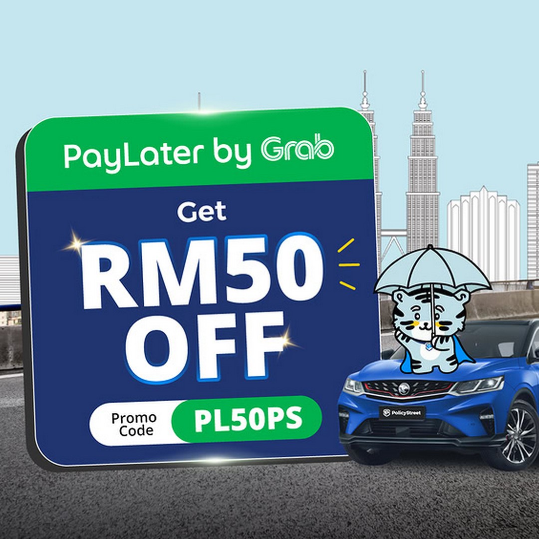 PolicyStreet-RM50-OFF-Car-Insurance-Promotion-with-Grab-PayLater 28 August 2026 onwards: PolicyStreet RM50 OFF Car Insurance Promotion with Grab PayLater – Renew Your Car Insurance and Save
