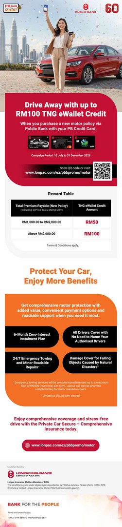 Public-Bank-Motor-Insurance-with-Lonpac-Promotion 10 July – 31 December 2026: Public Bank Motor Insurance with Lonpac Promotion – Get Up to RM100 Touch 'n Go eWallet Credit Plus 0% Instalment Plan