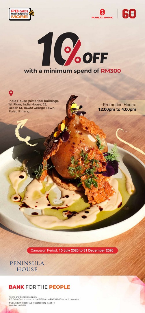 Public-Bank-Privileges-@-Peninsula-House-Penang 10 July-31 December 2026: Public Bank Privileges @ Peninsula House Penang: Dine-In Promotion Enjoy 10% OFF With Minimum Spend RM300