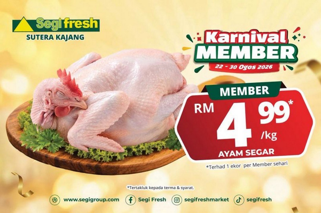 Segi-Fresh-Sutera-Kajang-Member-Karnival-Promotion 22-30 August 2026: Segi Fresh Sutera Kajang: Member Karnival Promotion with RM4.99/kg Fresh Chicken, RM10,000 Prizes & Special Member Deals