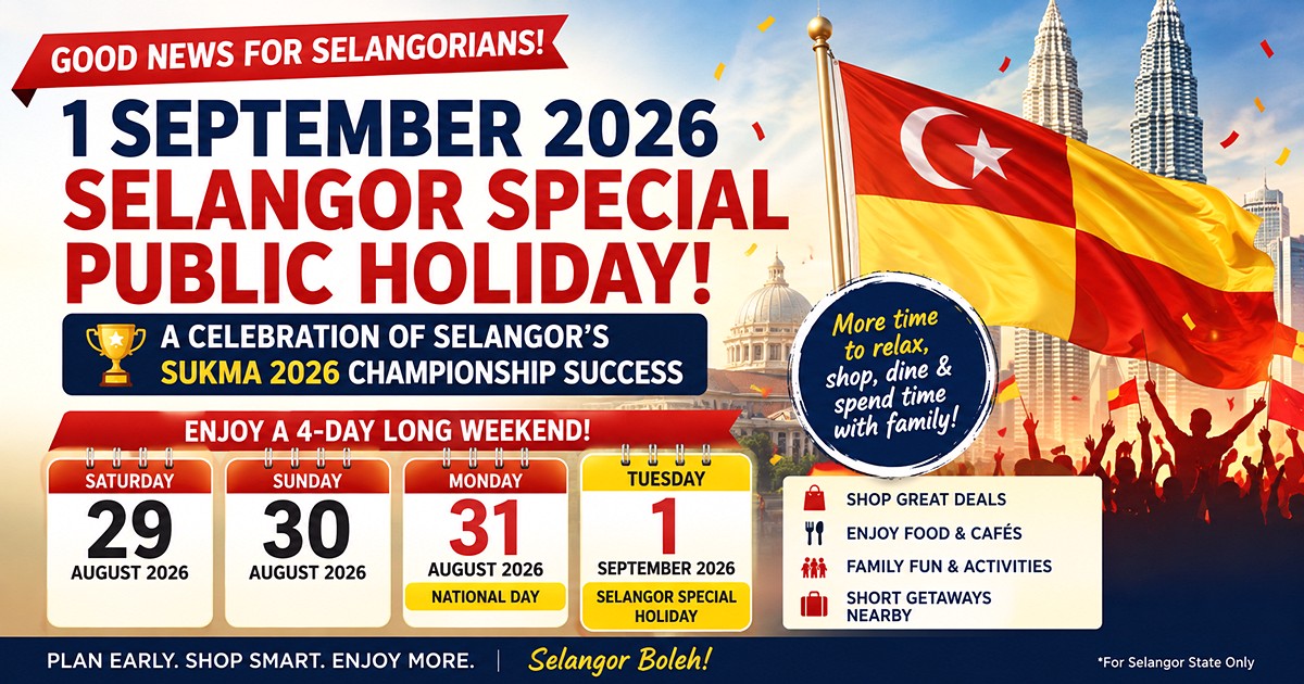 Selangor-Sukma-Special-Holiday-2026 29 August–1 September 2026: Selangor Government Special Holiday Announcement – Enjoy a 4-Day Long Weekend