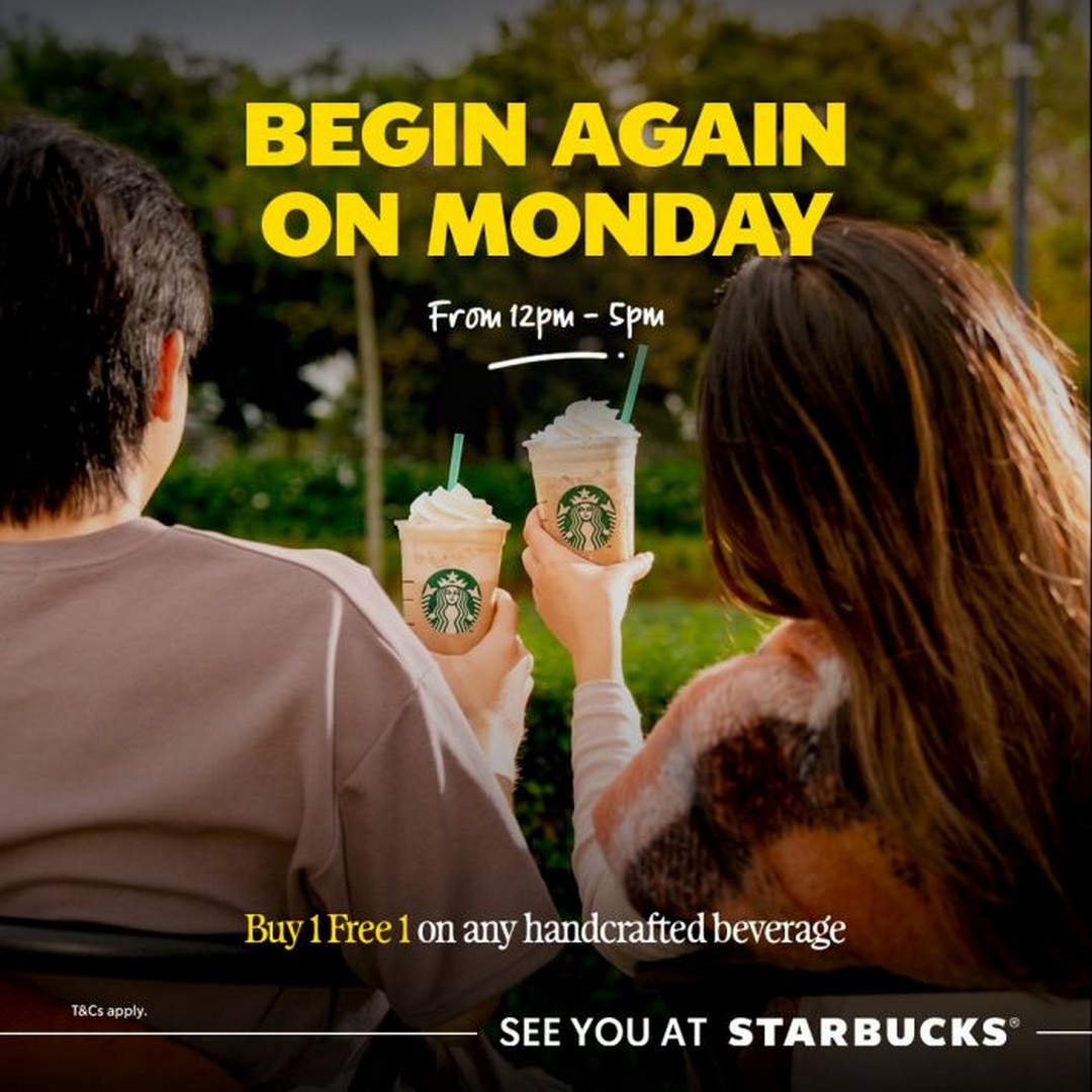Starbucks-Malaysia-Begin-Again-Monday-Buy-1-Free-1-Handcrafted 17 August 2026: Starbucks Malaysia: Begin Again Monday Buy 1 Free 1 Handcrafted Beverage Promotion