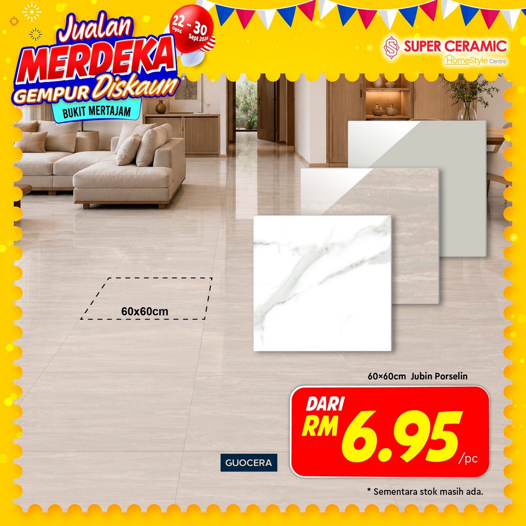 Super-Ceramic-Tiles-Bukit-Mertajam-Merdeka-Sale-Promotion-5 22 August-30 September 2026: Super Ceramic Tiles Bukit Mertajam Merdeka Sale Promotion – Great Home Improvement Deals and Discounts
