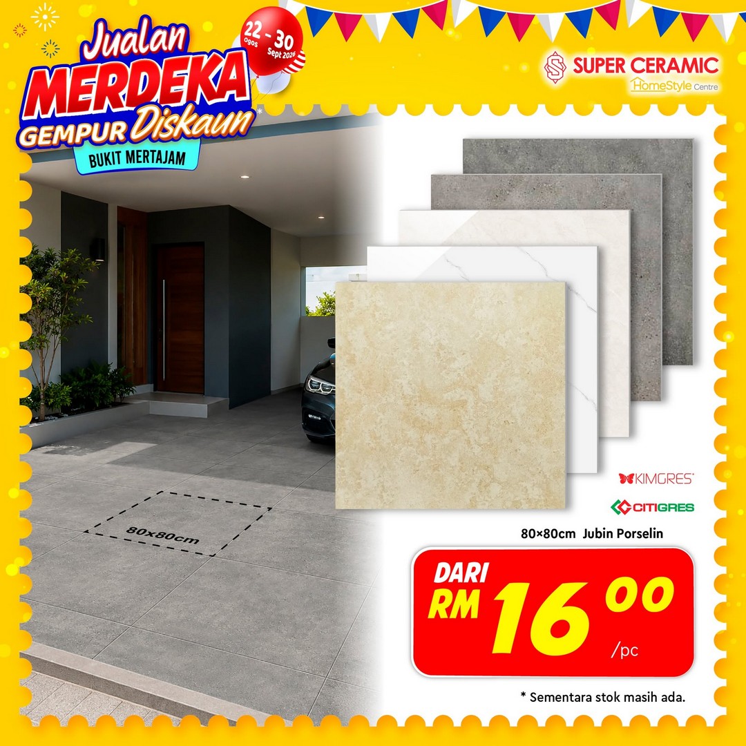 Super-Ceramic-Tiles-Bukit-Mertajam-Merdeka-Sale-Promotion-8 22 August-30 September 2026: Super Ceramic Tiles Bukit Mertajam Merdeka Sale Promotion – Great Home Improvement Deals and Discounts