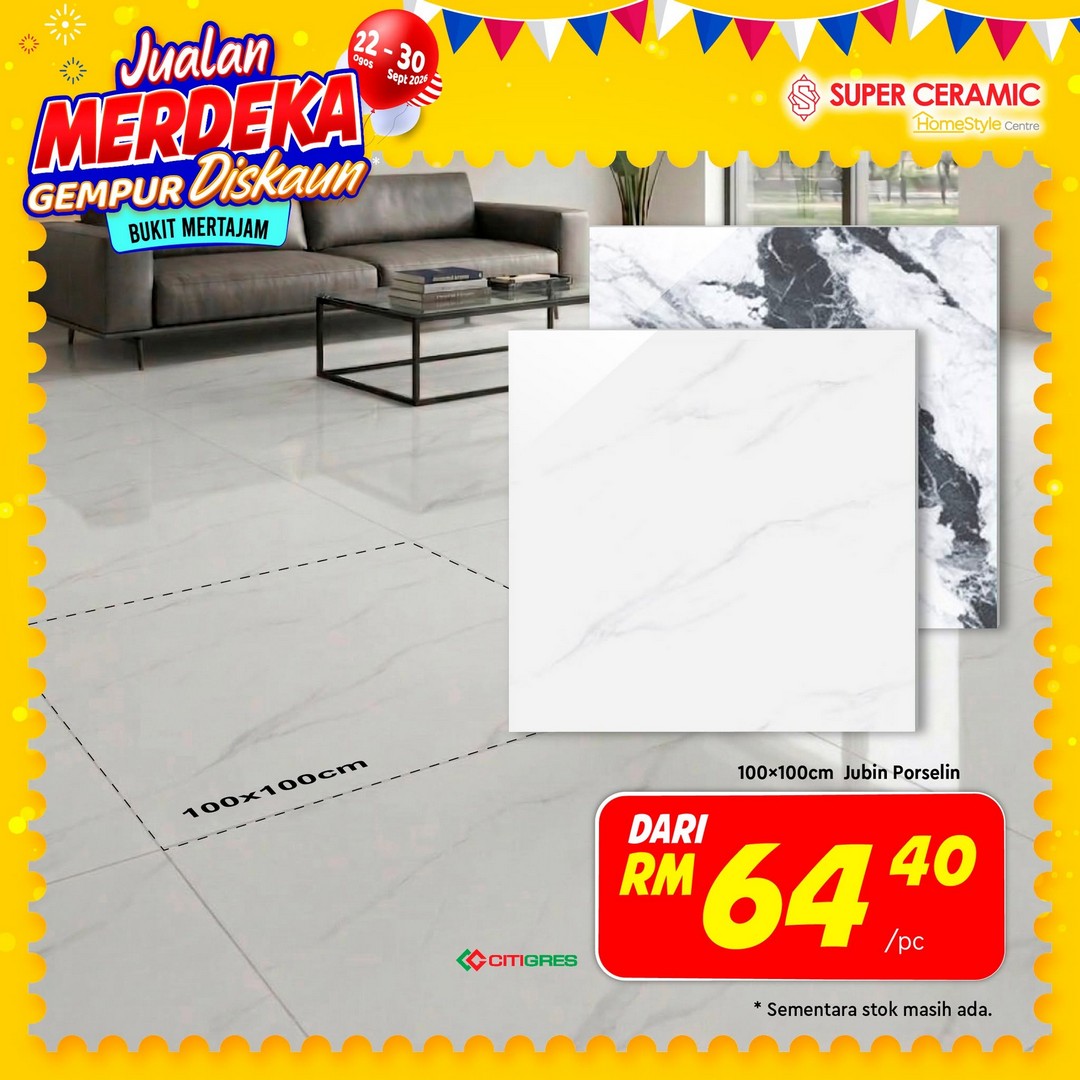Super-Ceramic-Tiles-Bukit-Mertajam-Merdeka-Sale-Promotion-9 22 August-30 September 2026: Super Ceramic Tiles Bukit Mertajam Merdeka Sale Promotion – Great Home Improvement Deals and Discounts