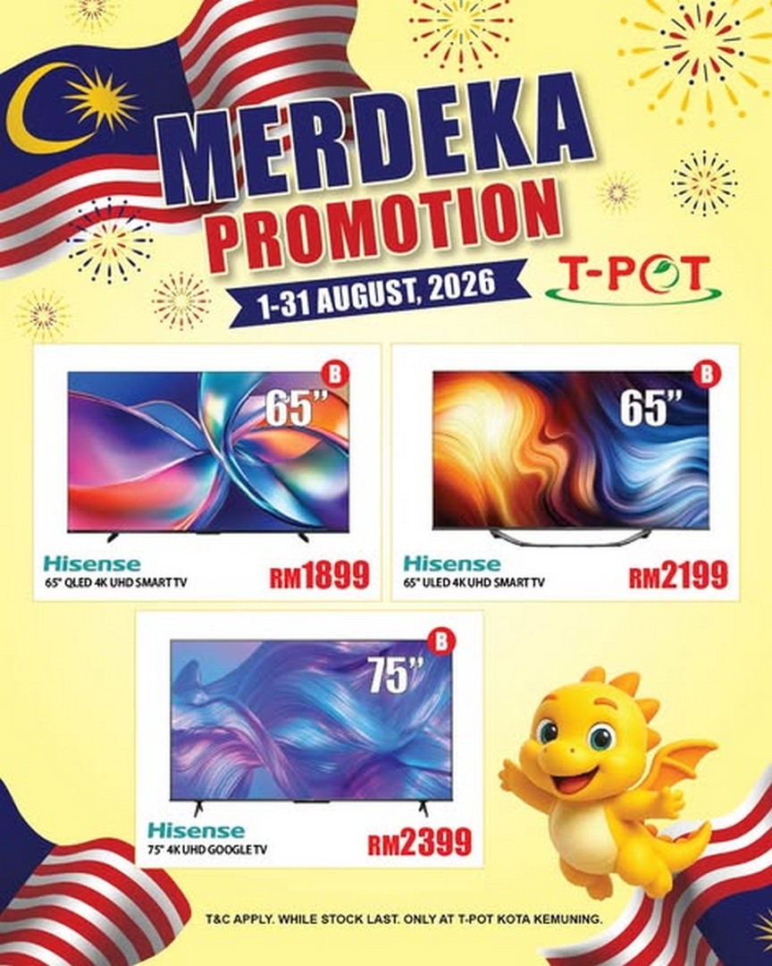 T-Pot-Malaysia-Merdeka-TV-Promotion-with-Special-Deals-2 1-31 August 2026: T-Pot Malaysia: Merdeka TV Promotion with Special Deals on TVs at Kota Kemuning
