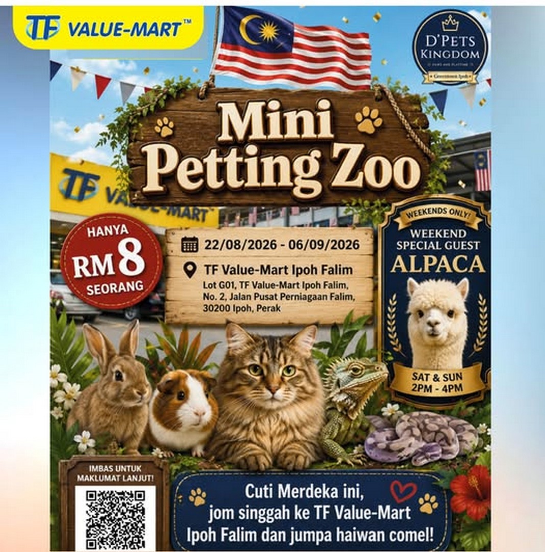 TF-Value-Mart-Malaysia-Mini-Petting-Zoo-at-TF-Value-Mart-Falim 22 August-6 September 2026: TF Value-Mart Malaysia: Mini Petting Zoo at TF Value-Mart Falim: Merdeka Month Family Event and Promotion