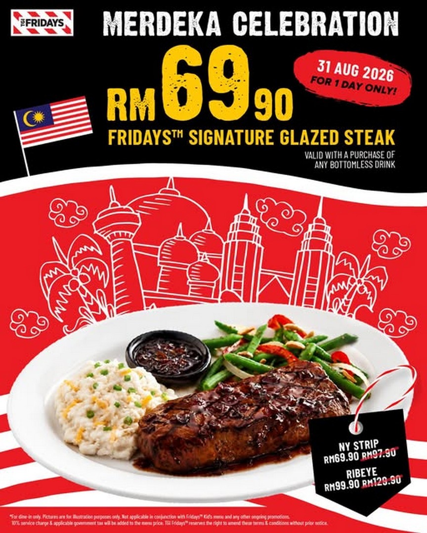 TGI-Fridays-Malaysia-Up-to-RM30-OFF-Premium-Steaks 31 August 2026: TGI Fridays Malaysia: Up to RM30 OFF Premium Steaks for 24 Hours Only Merdeka Promotion