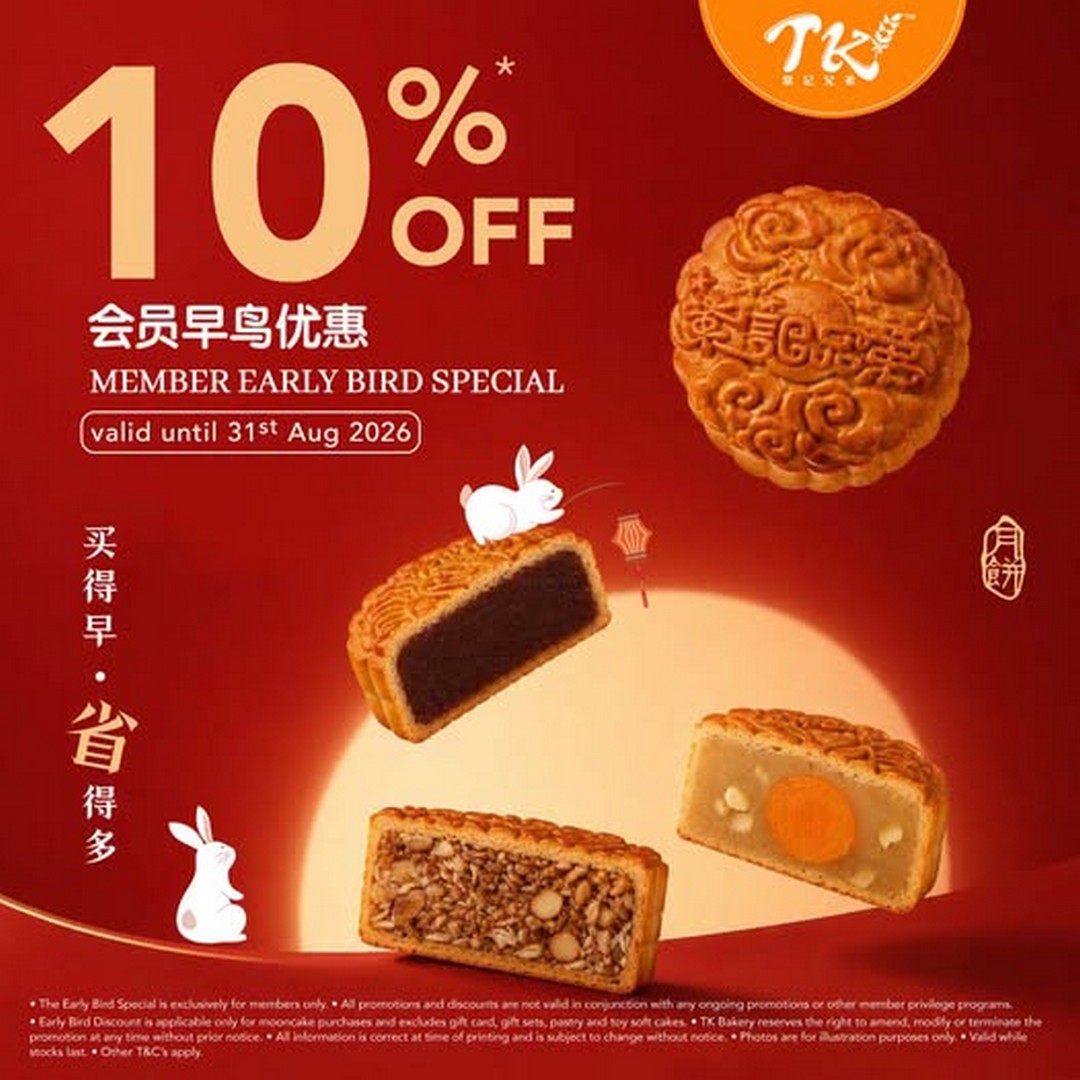 TK-Bakery-10-OFF-Selected-Mid-Autumn-Mooncakes 11-31 August 2026: TK Bakery: 10% OFF Selected Mid-Autumn Mooncakes for Members Promotion Nationwide