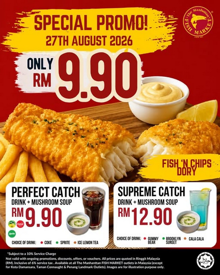 The-Manhattan-FISH-MARKET-RM9.90-Fish-N-Chips-Dory-Promotion 27 August 2026: The Manhattan FISH MARKET: RM9.90 Fish 'N Chips Dory Promotion