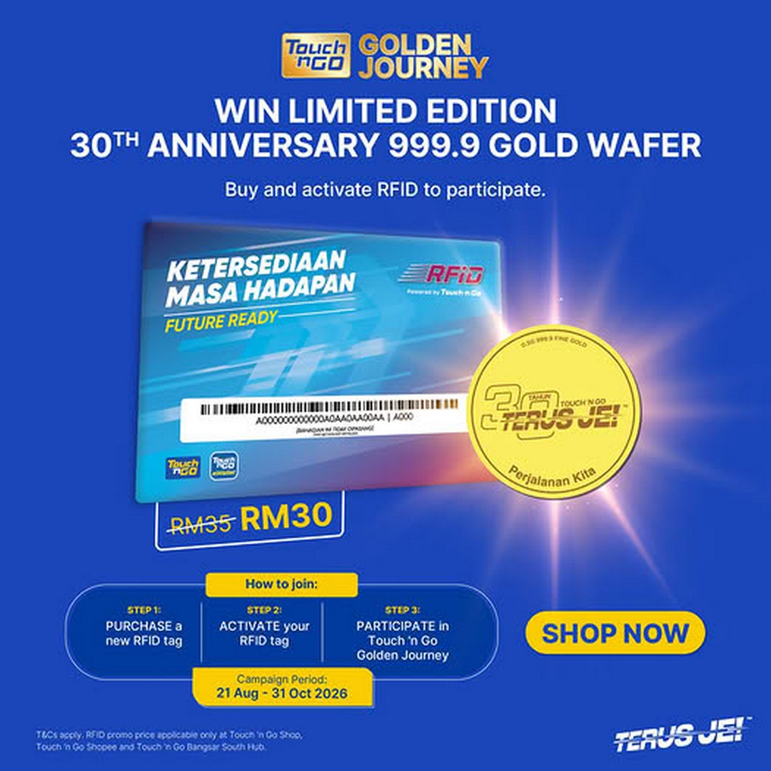 Touch-n-Go-Malaysia-RM30-RFID-Promotion-with-a-Chance-to-Receive 21 August-31 October 2026: Touch 'n Go Malaysia: RM30 RFID Promotion with a Chance to Receive a Limited Edition 30th Anniversary Gold Wafer