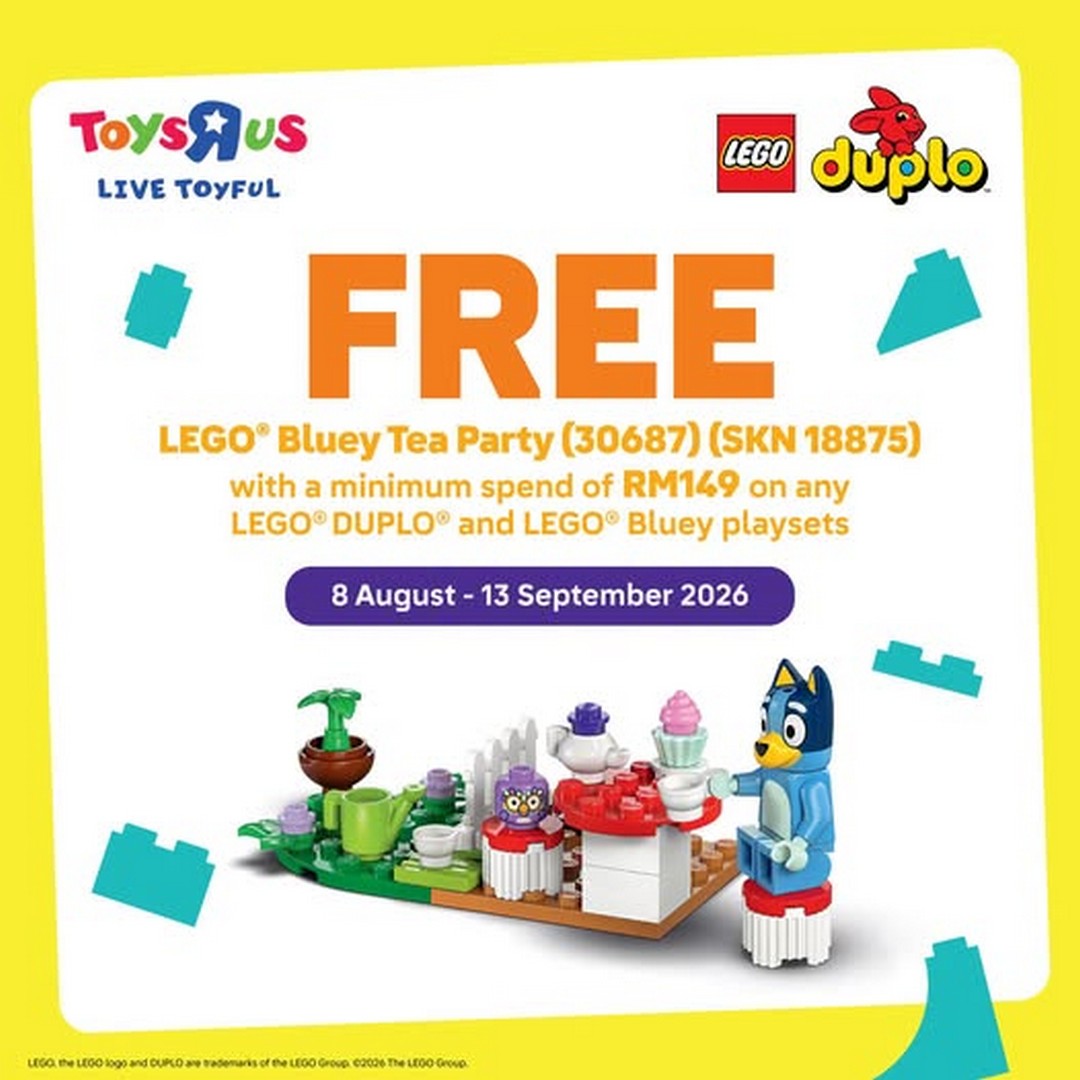 Toys-R-Us-Malaysia-LEGO-Bluey-Tea-Party-Free-Gift-Promotion 8 August-13 September 2026: Toys"R"Us Malaysia: LEGO Bluey Tea Party Free Gift Promotion with RM149 Spend