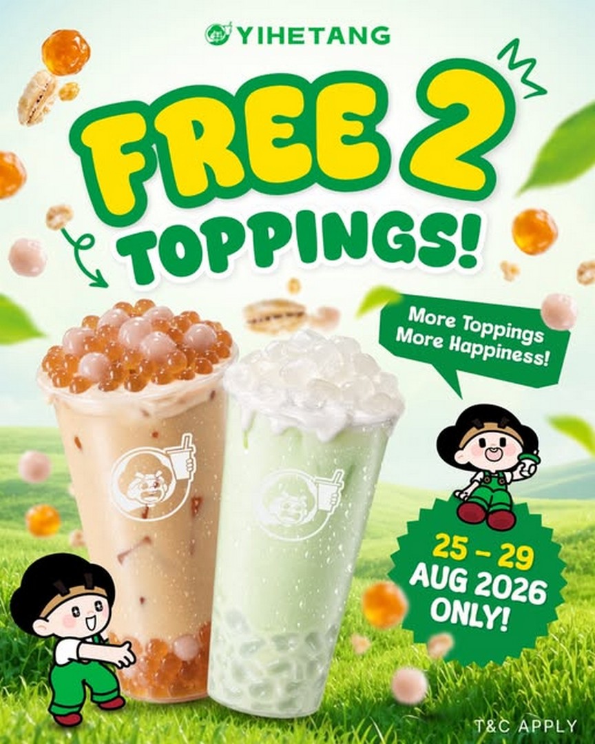 Yi-He-Tang-Malaysia-Free-Toppings-Promotion 25-29 August 2026: Yi He Tang Malaysia: Free Toppings Promotion with Every Cup at Selected Outlets