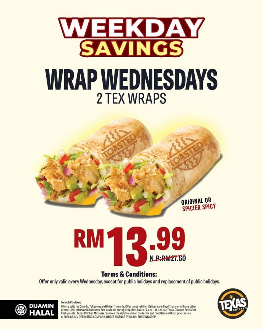 c 19 August 2026: Texas Chicken Malaysia: Wrap Wednesdays Promotion – 2 Tex Wraps for RM13.99 at Participating Outlets