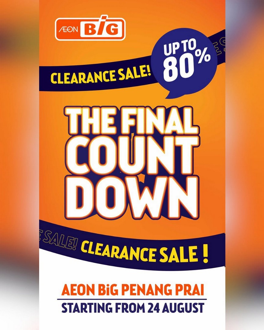 AEON-BiG-Malaysia-Clearance-Sale-Up-to-80-OFF 24 August 2026 onwards: AEON BiG Malaysia: Clearance Sale Up to 80% OFF at Penang Prai and Sri Petaling