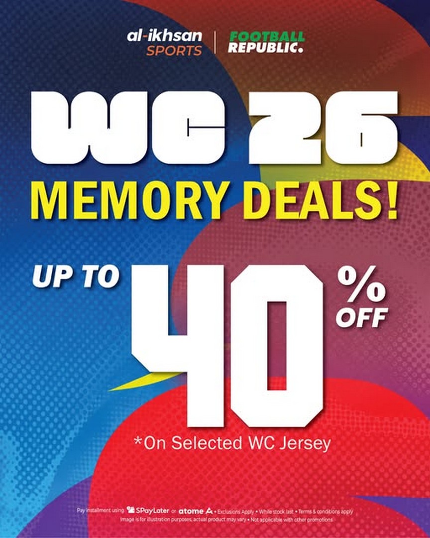 Al-Ikhsan-Sports-WC26-Memory-Deals-Promotion-–-Up-to-40-Off 17 September 2026 onwards: Al-Ikhsan Sports WC26 Memory Deals Promotion – Up to 40% Off Selected World Cup Jerseys Online