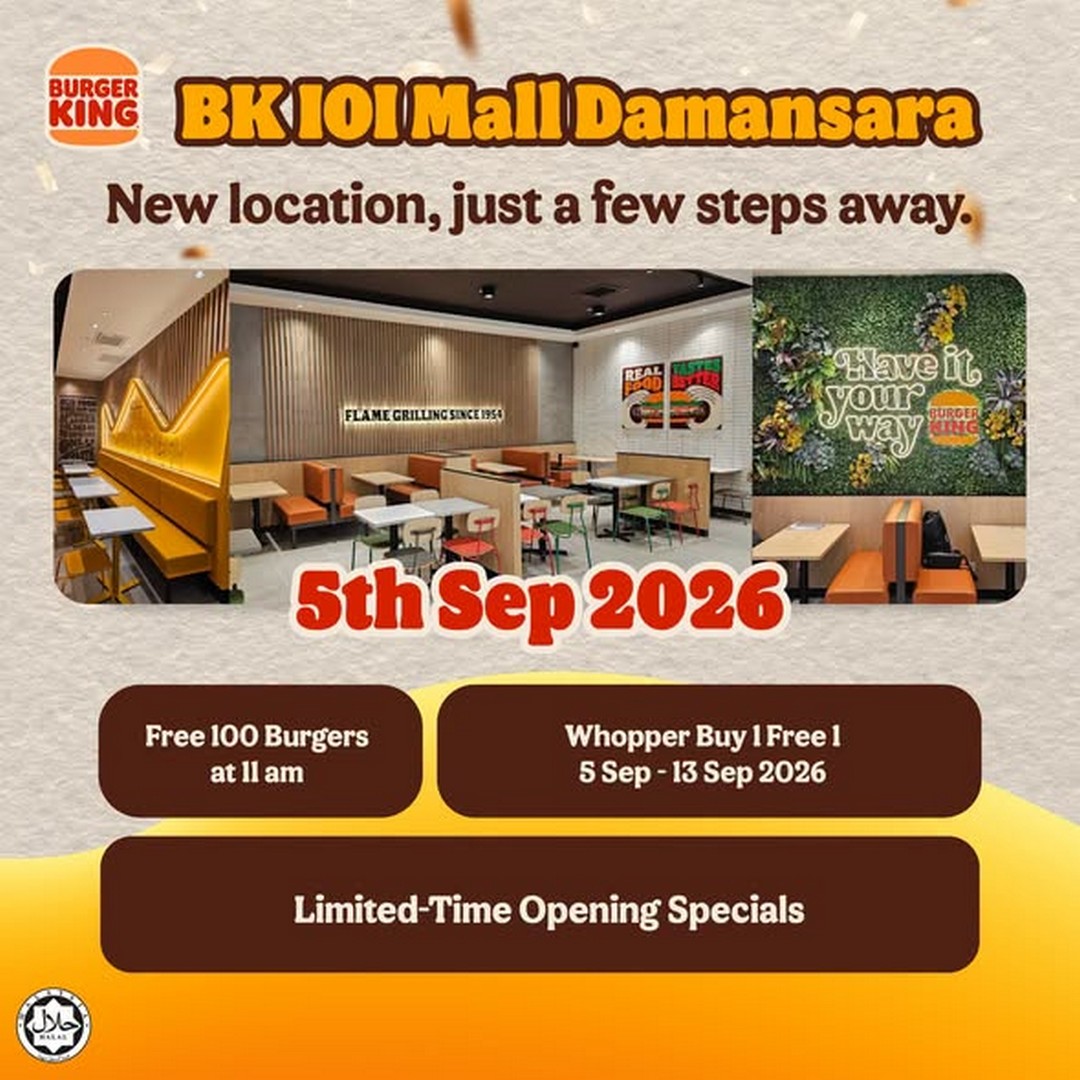 Burger-King-Malaysia-Opening-Promotion-at-IOI-Mall-Damansara 5 September 2026: Burger King Malaysia: Opening Promotion at IOI Mall Damansara with Buy 1 Get 1 Free Whopper and 100 Free Burgers