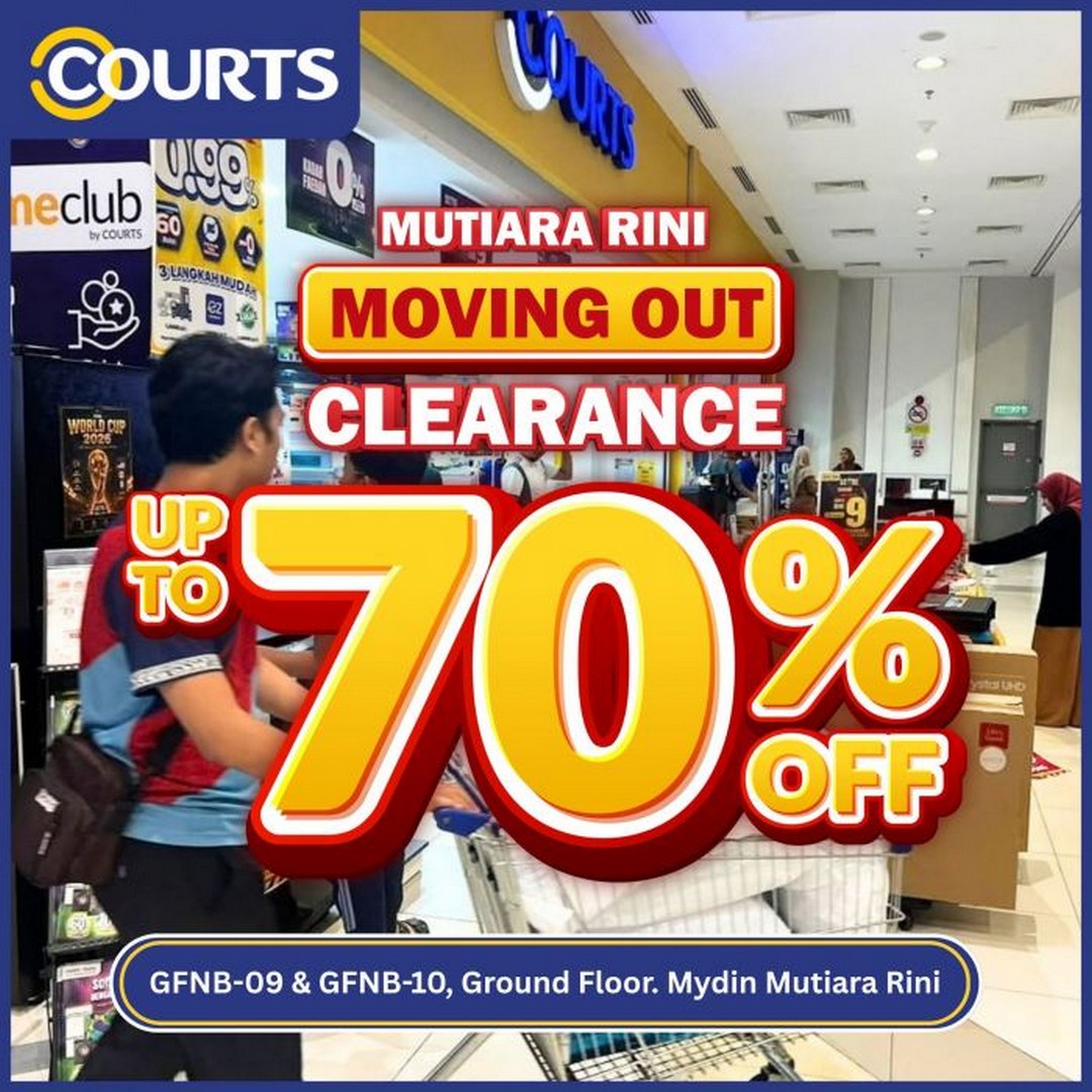 COURTS-Mutiara-Rini-Moving-Out-Clearance-Sale 18 September 2026 onwards: COURTS Mutiara Rini: Moving Out Clearance Sale with Up to 70% OFF at Mydin Mutiara Rini