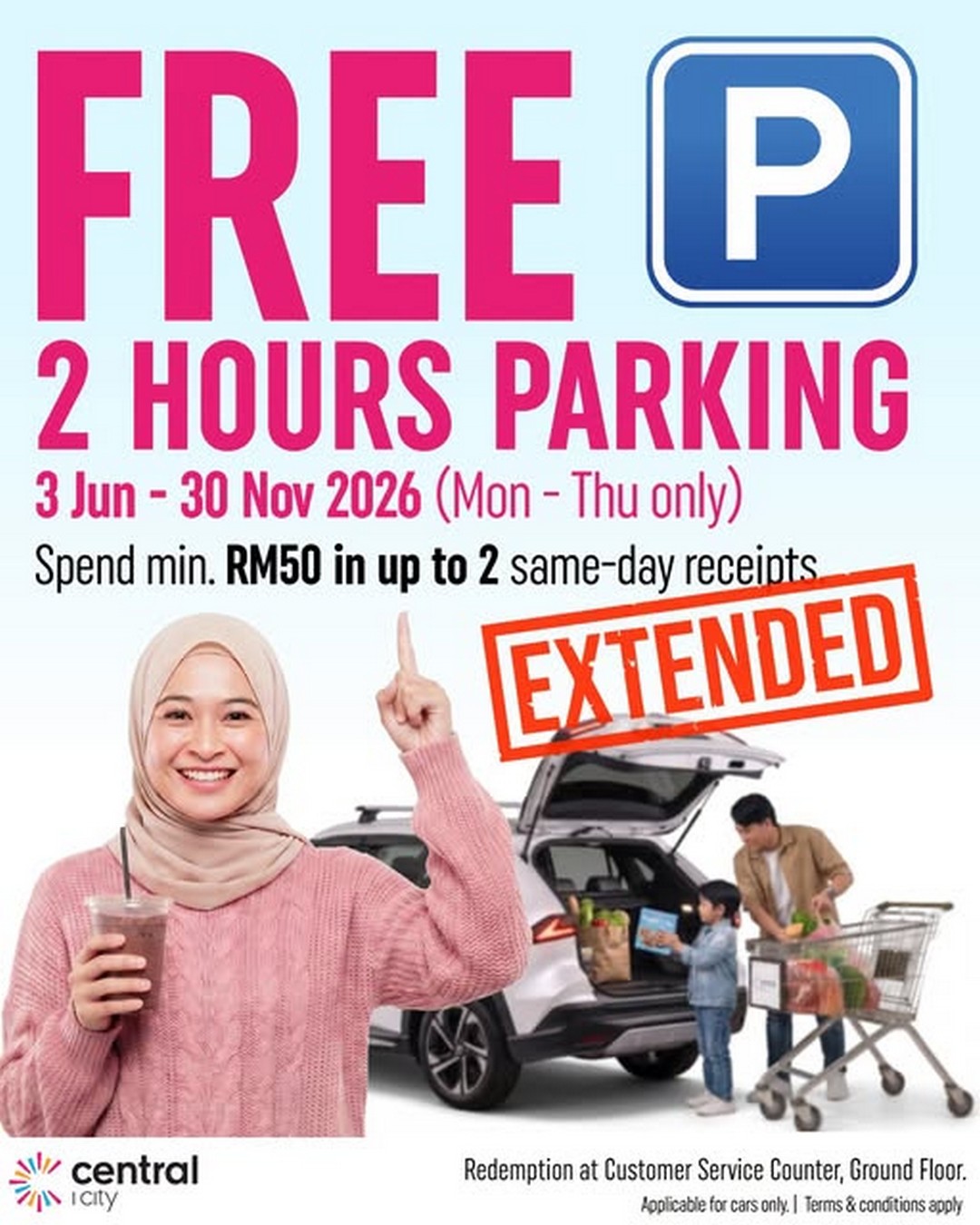 Central-i-City-2-Hours-FREE-Parking-with-RM50-Minimum-Spend Now till 30 November 2026: Central i-City: 2 Hours FREE Parking with RM50 Minimum Spend: Extended Shopping Promotion