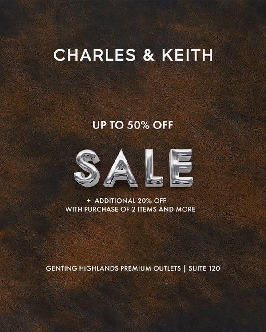 Charles-Keith-Special-Sale-Up-to-50-OFF 28 August-20 September 2026: Charles & Keith Special Sale: Up to 50% OFF + Extra 20% OFF Selected Items at Genting Highlands Premium Outlets