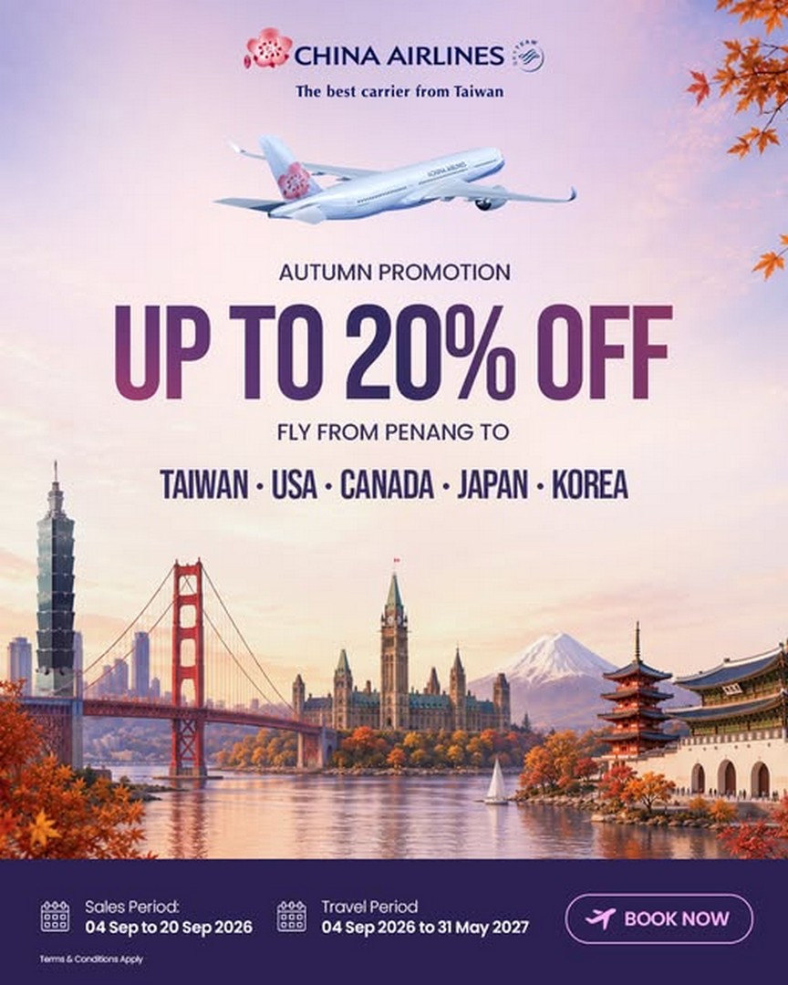 China-Airlines-Autumn-Promotion-–-Up-to-20-Off-Flights 4-20 September 2026: China Airlines: Autumn Promotion – Up to 20% Off Flights from Penang to Taipei, USA, Canada, Japan and Korea