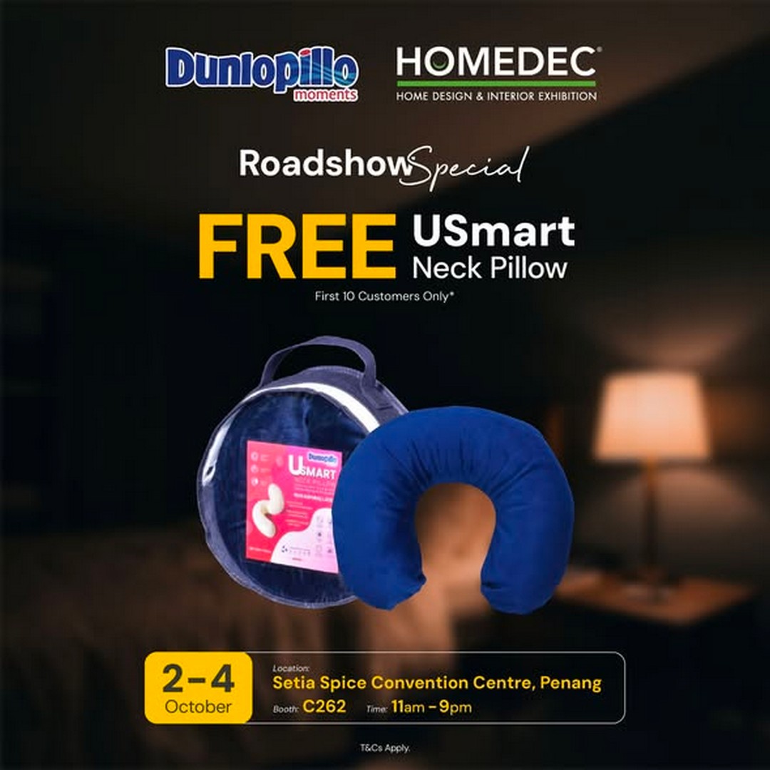 Dunlopillo-Malaysia-Promotion-at-HOMEDEC-Penang-with-RM1-Formaldehyde-1 2-4 October 2026: Dunlopillo Malaysia: Promotion at HOMEDEC Penang with RM1 Formaldehyde-Free Bed Frame, Free U Smart Neck Pillow, Buy 1 Free 1 Deals and New Product Launches