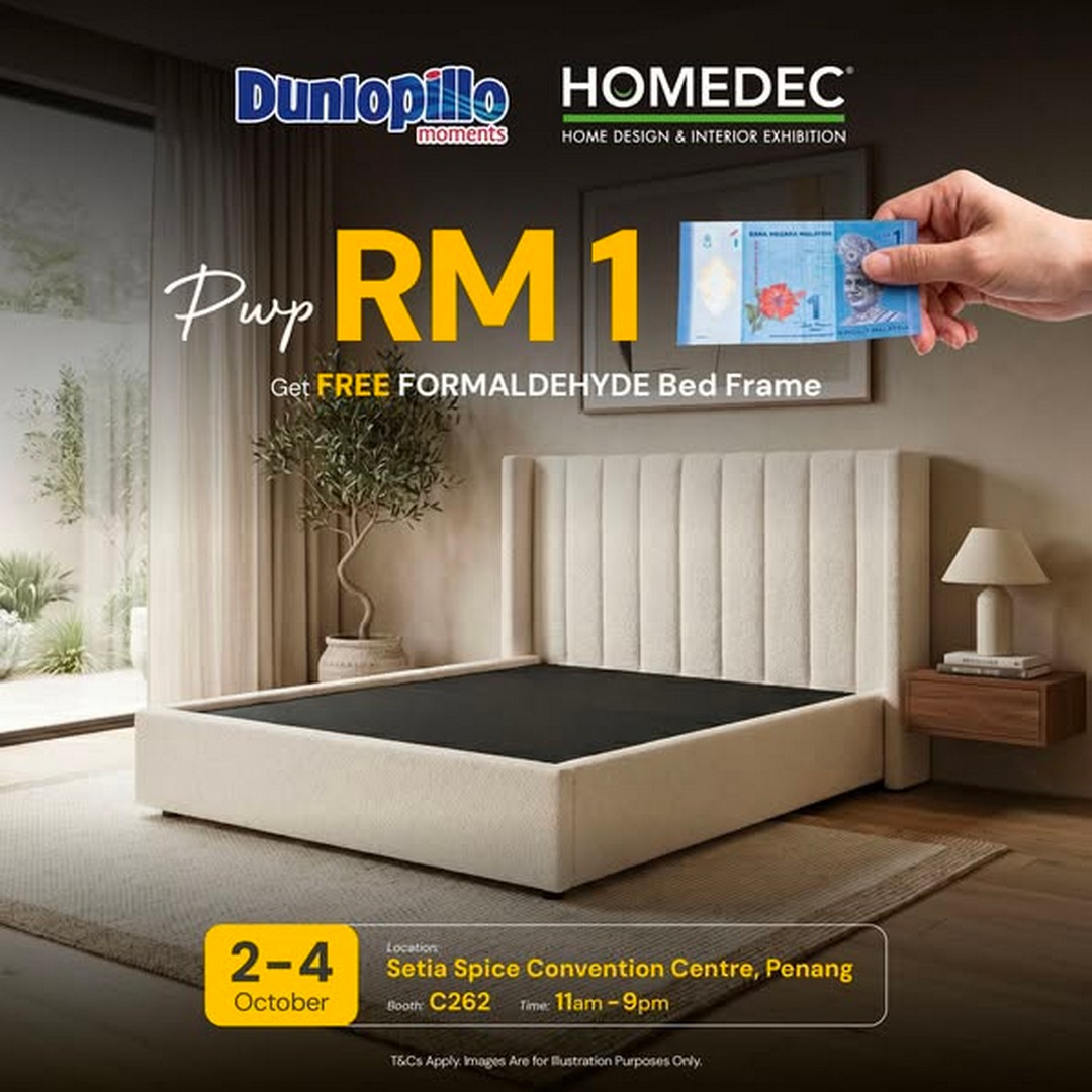 Dunlopillo-Malaysia-Promotion-at-HOMEDEC-Penang-with-RM1-Formaldehyde 2-4 October 2026: Dunlopillo Malaysia: Promotion at HOMEDEC Penang with RM1 Formaldehyde-Free Bed Frame, Free U Smart Neck Pillow, Buy 1 Free 1 Deals and New Product Launches