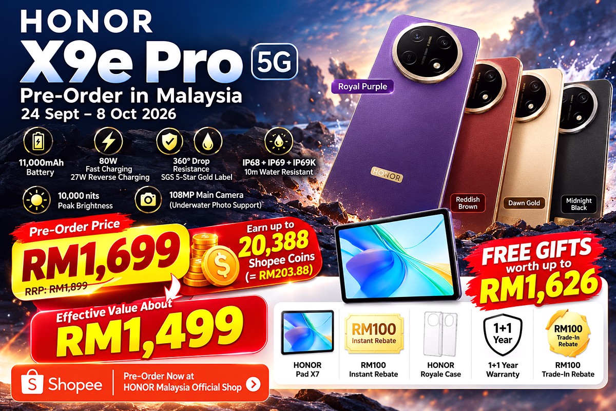 HONOR-X9e-Pro-5G-Malaysia-Pre-Order-RM1699-With-Free-HONOR-Pad-X7-Worth-Up-to-RM1626 24 Sept–8 Oct 2026: HONOR X9e Pro 5G Malaysia Pre-Order RM1,699 With Free HONOR Pad X7, Worth Up to RM1,626