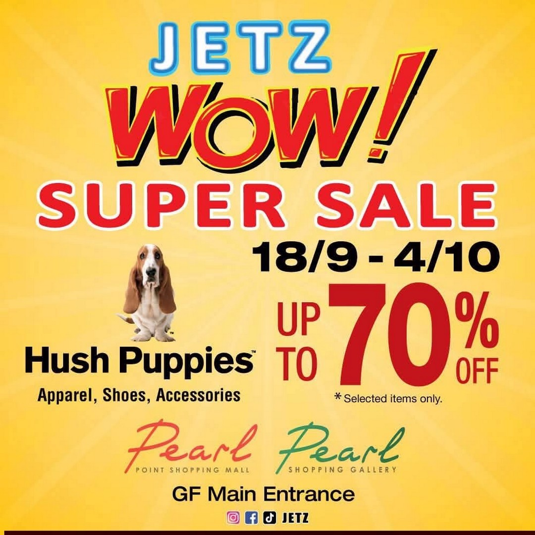 Hush-Puppies-Clearance-Sale-Up-to-70-Off-at-Pearl-Point-Shopping 18 September-4 October 2026: Hush Puppies: Clearance Sale Up to 70% Off at Pearl Point Shopping Mall